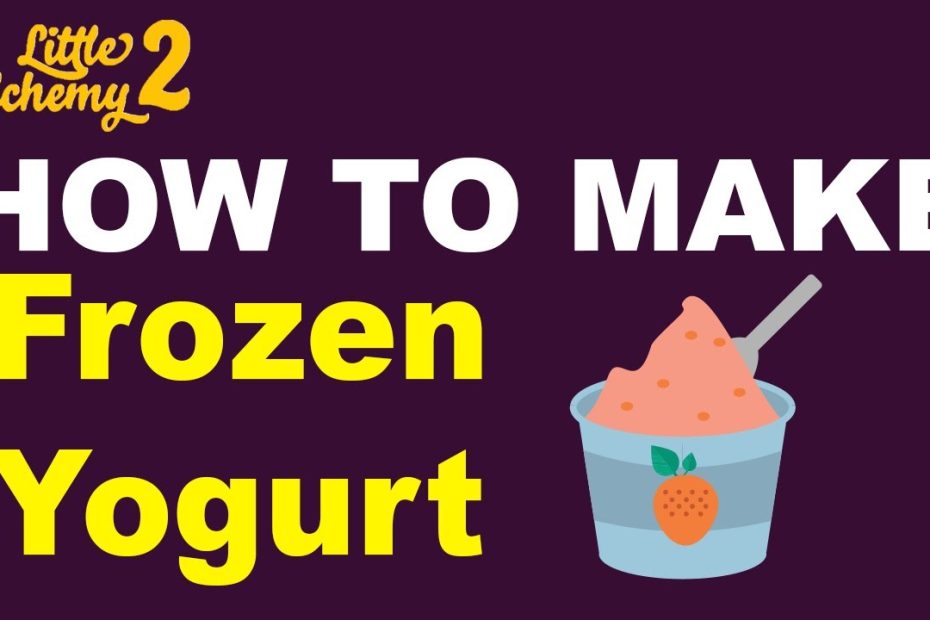 How To Make Frozen Yogurt In Little Alchemy 2? | Step By Step Guide! -  Youtube